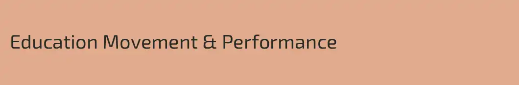Education Movement & Performance
